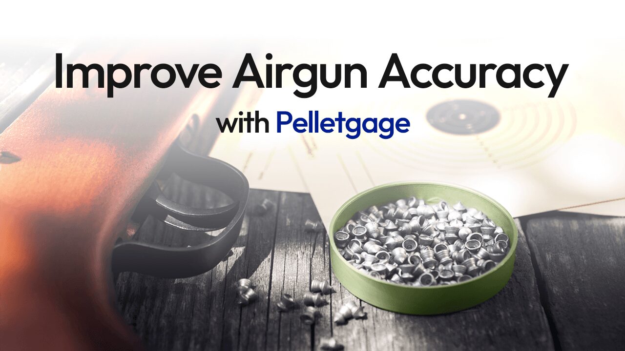 Improve Airgun Accuracy with Pelletgage